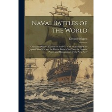 (英文圖書) Naval Battles of the World: Great and Decisive Contests on the Sea. With an Account of the Ja... 平裝版, Legare Street Press, 英文
