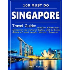 (英文圖書) SINGAPORE Travel Guide: Outdoor Adventures Historical and Cultural Sights Eat & Drink Advi... 平裝版, Createspace Independent Pub..., 英文