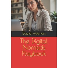 (英文圖書) The Digital Nomads Playbook 平裝版, Independently Published, 英文
