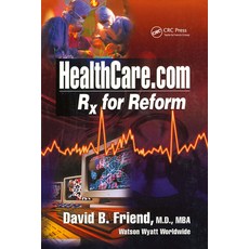 (英文圖書) Healthcare.com: Rx for Reform 平裝版, CRC Press, 英文