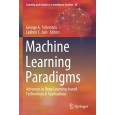 (英文圖書) Machine Learning Paradigms: Advances in Deep Learning-Based Technological Applications 平裝版, Springer, 英文
