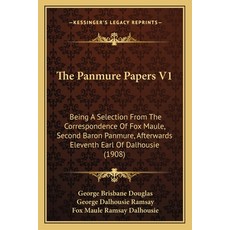 (英文圖書) The Panmure Papers V1: Being A Selection From The Correspondence Of Fox Maule ... 平裝版, Kessinger Publishing, 英文