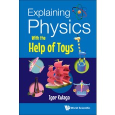 (英文圖書) Explaining Physics With the Help of Toys 精裝版, World Scientific Publishing..., 英文