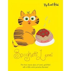 (英文圖書) Spaghetti Lenni: The True Rescue Story of Lenni Sprinkled with a Little Extra Pecorino Romano! 平裝版, Archway Publishing, 英文