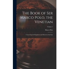 (英文圖書) The Book of Ser Marco Polo the Venetian: Concerning the Kingdoms and Marvels of the East; Vo... 精裝版, Legare Street Press, 英文