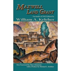 (英文圖書) Maxwell Land Grant 精裝版, Sunstone Press, 英文