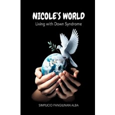 (英文圖書) Nicole's World: Living with Down Syndrome 平裝版, Poetry Planet Book Publishi..., 英文