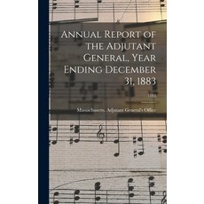(英文圖書) Annual Report of the Adjutant General Year Ending December 31 1883; 1883 精裝版, Legare Street Press, 英文