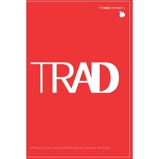 TRad: Principles Guide & (Added) Considerations on Traditional Advertising 平裝版, Independently Published, 英文