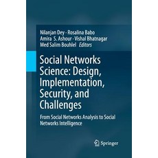 Social Networks Science: Design Implementation Security and Challenges: From Social Networks Anal... 平裝版, Springer, 英文