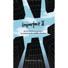 (英文圖書) Imperfect II: poems about perspective: an anthology for middle schoolers 精裝版, History House Publishers, 英文
