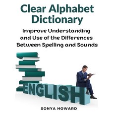(英文圖書) Clear Alphabet Dictionary: Improve Understanding and Use of the Differences Between Spelling ... 平裝版, Global Book Company, 英文