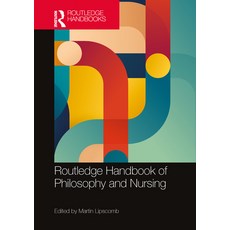 (英文圖書) Routledge Handbook of Philosophy and Nursing 精裝版, 英文