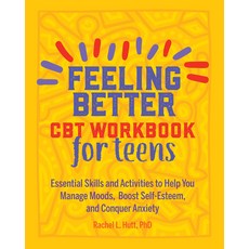 Feeling Better: CBT Workbook for Teens: Essential Skills and Activities to Help You Manage Moods Bo... 平裝版, Althea Press, 英文