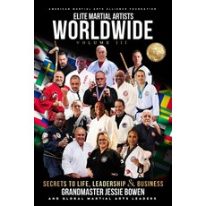 (英文圖書)Elite Martial Artists Worldwide Volume III: Secrets to Life Leadership & Business 平裝版, Elite Publications, 英文