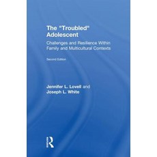 The Troubled Adolescent: Challenges and Resilience Within Family and Multicultural Contexts 精裝版, Routledge, 英文