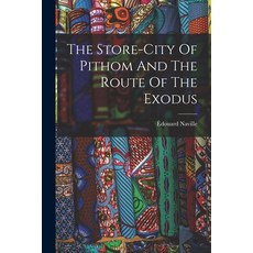 (英文圖書) The Store-city Of Pithom And The Route Of The Exodus 平裝版, Legare Street Press, 英文