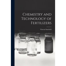 (英文圖書) Chemistry and Technology of Fertilizers 平裝版, Hassell Street Press, 英文