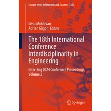 (英文圖書) The 18th International Conference Interdisciplinarity in Engineering: Inter-Eng... 平裝版, Springer, 英文