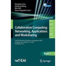 (英文圖書) Collaborative Computing: Networking Applications and Worksharing: 18th Eai International Con... 平裝版, Springer, 英文