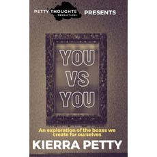You Versus You: An exploration of the boxes we create for ourselves 平裝版, Independently Published, 英文