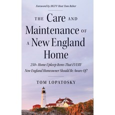 (英文圖書) The Care and Maintenance of a New England Home: 250+ Home Upkeep Items That EVE... 精裝版, Stillwater River Publications, 英文