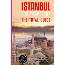 (英文圖書) ISTANBUL FOR TRAVELERS. The total guide: The comprehensive traveling guide for all your trave... 平裝版, Independently Published, 英文