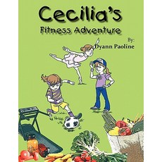 (英文圖書)Cecilia's Fitness Adventure 平裝版, Authorhouse, 英文