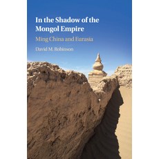 (英文圖書) In the Shadow of the Mongol Empire: Ming China and Eurasia 平裝版, Cambridge University Press, 英文