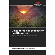 (英文圖書) Volcanological evacuation health system 平裝版, Our Knowledge Publishing, 英文