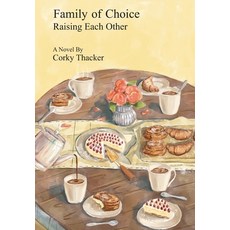 (英文圖書) Family of Choice: Raising Each Other 精裝版, Gatekeeper Press, 英文