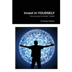 (英文圖書) Invest in YOURSELF: You are your number 1 asset! 平裝版, Lulu.com, 英文