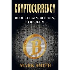 (英文圖書) Cryptocurrency: 3 In 1 - Blockchain Bitcoin Ethereum 平裝版, Guy Saloniki, 英文