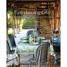 Entertaining Chic!: Modern French Recipes and Table Settings for All Occasions 精裝版, Rizzoli International Publications, 英文