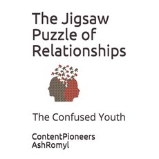 The Jigsaw Puzzle of Relationships: The Confused Youth 平裝版, Independently Published, 英文