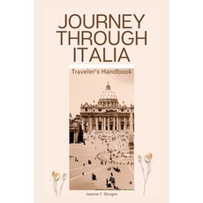 (英文圖書) Journey Through Italia: Traveler's Handbook 平裝版, Independently Published, 英文
