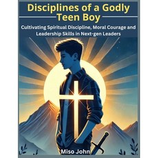 (英文圖書) Disciplines of a Godly Teen Boy: Cultivating Spiritual Discipline Moral Courag... 平裝版, Independently Published, 英文