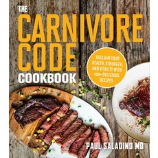 The Carnivore Code Cookbook: Reclaim Your Health Strength and Vitality with 100+ Delicious Recipes 平裝版, Houghton Mifflin, 英文