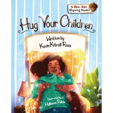 (英文圖書)Hug Your Children 平裝版, Kevin Kitrell Ross, 英文