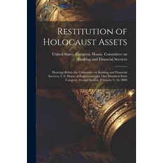 (英文圖書) Restitution of Holocaust Assets: Hearings Before the Committee on Banking and Financial Servi... 平裝版, Legare Street Press, 英文