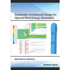 (英文圖書) Systematic Architectural Design for Optimal Wind Energy Generation 平裝版, Bentham Science Publishers, 英文