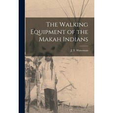(英文圖書) The Walking Equipment of the Makah Indians 平裝版, Legare Street Press, 英文