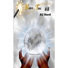 (英文圖書)Magical Times: Against Friends 精裝版, Shiver and Fears, English