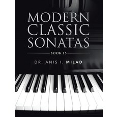 Modern Classic Sonatas: Book 15 平裝版, Authorhouse, 英文