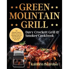 Green Mountain Grill Davy Crockett Grill & Smoker Cookbook 平裝版, Bluce Jone, 英文
