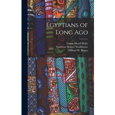 (英文圖書) Egyptians of Long Ago 精裝版, Hassell Street Press, 英文