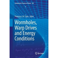 (英文圖書) Wormholes Warp Drives and Energy Conditions 平裝版, Springer, 英文