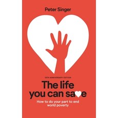 (英文圖書) 10th Anniversary Edition The Life You Can Save: How To Do Your Part To End World Poverty 平裝版, Www.Thelifeyoucansave.Org, 英文