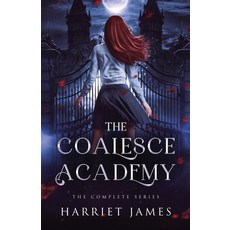 (英文圖書) The Coalesce Academy: The Complete Series Anniversary Edition 平裝版, Golden Ghost Publishing, 英文
