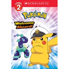 (英文書)Welcome Aboard! (Pokémon： Scholastic Reader Level 2) 平裝版, Scholastic Inc., 英文